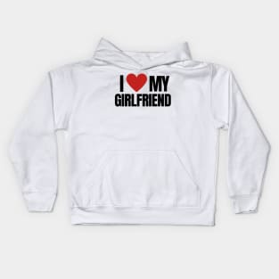 I LOVE MY GIRLFRIEND Kids Hoodie